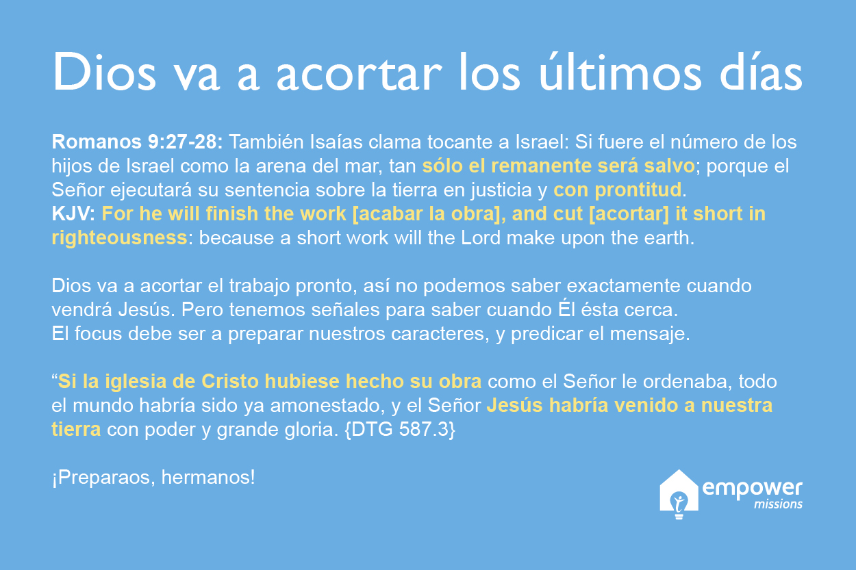 Dios va a acortar las ultimas dias
